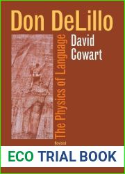 Don DeLillo: The Physics of Language by David Cowart (2003-09-05)