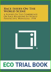 Race Issues on the World Scene: A Report on the Conference on Race Relations in World Perspective, Honolulu, 1954
