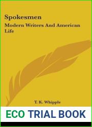 Spokesmen: Modern Writers and American Life