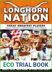 Longhorn Nation: Texas| Greatest Players Talk About Longhorns Football by Bill Little (2015-09-01)