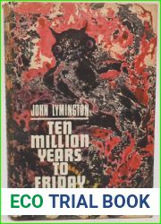 Ten Million Years to Friday