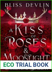 A Kiss of Roses and Moonlight (Darkstone Academy Book 3)