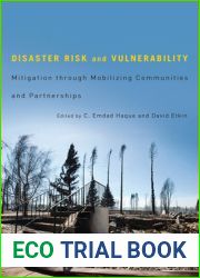 Disaster Risk and Vulnerability: Mitigation through Mobilizing Communities and Partnerships