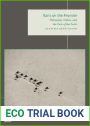 Kant on the Frontier: Philosophy, Politics, and the Ends of the Earth (Lit Z)