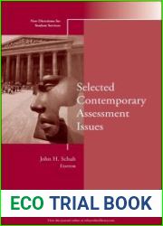 Selected Contemporary Assessment Issues: New Directions for Student Services, Number 142