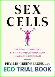 Sex Cells: The Fight to Overcome Bias and Discrimination in Women|s Healthcare