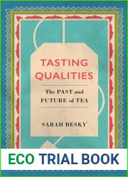 Tasting Qualities: The Past and Future of Tea