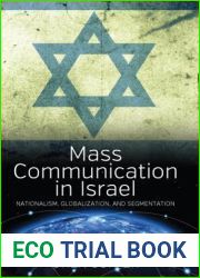 Mass Communication In Israel: Nationalism, Globalization, and Segmentation
