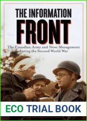 The Information Front: The Canadian Army and News Management During the Second World War
