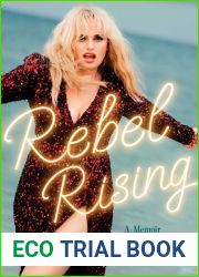 Rebel Rising: A Memoir