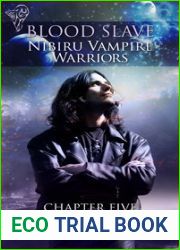 Blood Slave: Nibiru Vampire Warriors (Chapter #5)