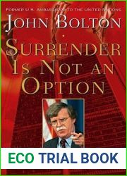 Surrender Is Not an Option: Defending America at the United Nations