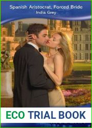 Spanish Aristocrat, Forced Bride (Mills and Boon Modern)