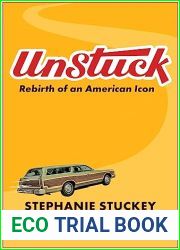 UnStuck: Rebirth of an American Icon