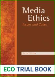 Media Ethics: Issues and Cases