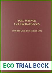 Soil Science and Archaeology: Three Test Cases from Minoan Crete