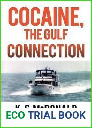 Cocaine, The Gulf Connection