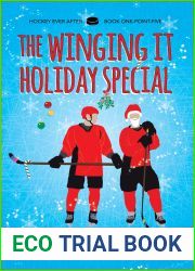 The Winging It Holiday Special (Hockey Ever After, #1.5)