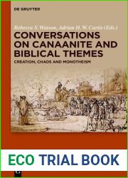 Conversations on Canaanite and Biblical Themes: Creation, Chaos and Monotheism