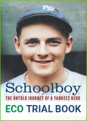 Schoolboy: The Untold Journey of a Yankees Hero