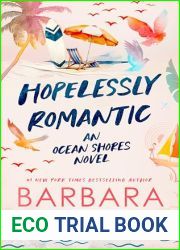 Hopelessly Romantic (A Heartwarming and Humorous Romance) (Ocean Shores Book 1)