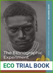 The Ethnographic Experiment: A.M. Hocart and W.H.R. Rivers in Island Melanesia, 1908 (Pacific Perspectives: Studies of the European Society for Oceanists, 1)