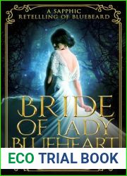 Bride of Lady Blueheart: A Sapphic Retelling of Bluebeard (Wildwood)