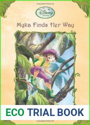 Myka Finds Her Way (Tales of Pixie Hollow, #17)