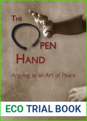 The Open Hand: Arguing as an Art of Peace