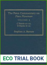 The Penn Commentary on Piers Plowman, Volume 5: C Passus 2-22; B Passus 18-2