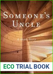 Someone|s Uncle: A Story