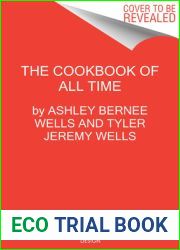 The Cook Book of All Time: Recipes, Stories, and Cooking Advice from a Neighborhood Restaurant