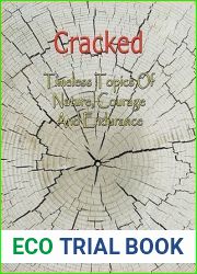 Cracked - Timeless Topics Of Nature, Courage And Endurance