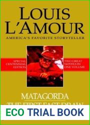 Matagorda The First Fast Draw: Two Novels in One Volume