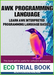 AWK Programming Language: Learn AWK Interpreted Programming Language Basics