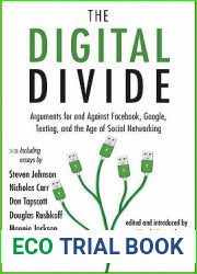 The Digital Divide: Arguments for and Against Facebook, Google, Texting, and the Age of Social Networking