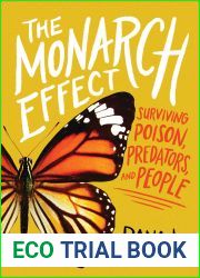 The Monarch Effect: Surviving Poison, Predators, and People