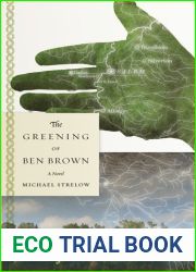 The Greening of Ben Brown: A Novel