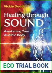 Healing through Sound: Awakening Your Audible Body