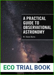 A Practical Guide to Observational Astronomy