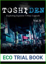 Toshiden: Exploring Japanese Urban Legends: Volume Three
