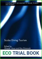 Scuba Diving Tourism (Contemporary Geographies of Leisure, Tourism and Mobility)