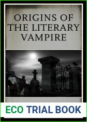 The Origins of the Literary Vampire