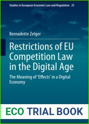 Restrictions of EU Competition Law in the Digital Age: The Meaning of ‘Effects| in a Digital Economy (Studies in European Economic Law and Regulation, 25)