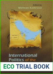 The International Politics of the Persian Gulf