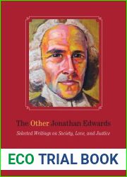 The Other Jonathan Edwards: Selected Writings on Society, Love, and Justice