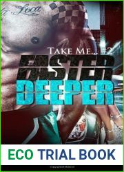 Faster Deeper (Take Me…,#2)