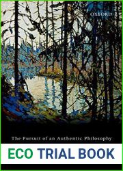 The Pursuit of an Authentic Philosophy: Wittgenstein, Heidegger, and the Everyday