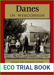 Danes in Wisconsin: Revised and Expanded Edition (People of Wisconsin)