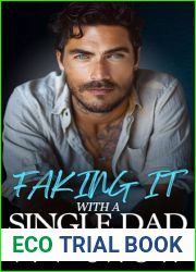 Faking It with a Single Dad: A Small Town Secret Identity Romance